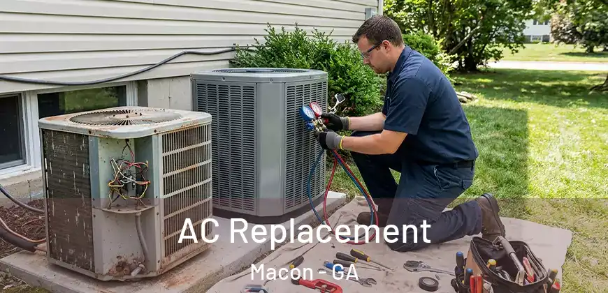  AC Replacement Macon - GA