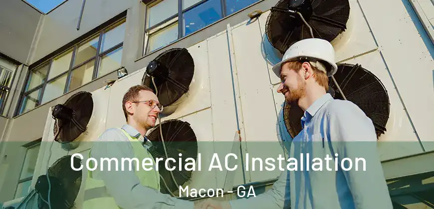 Commercial AC Installation Macon - GA