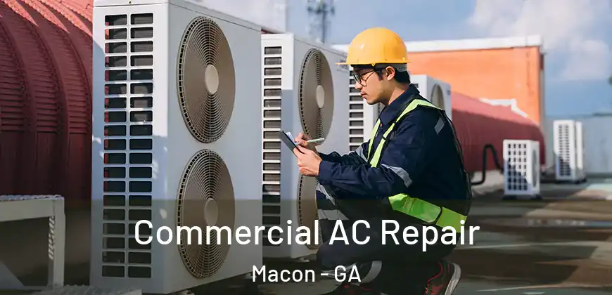 Commercial AC Repair Macon - GA