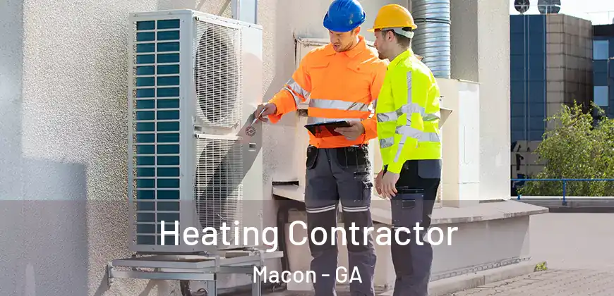 Heating Contractor Macon - GA