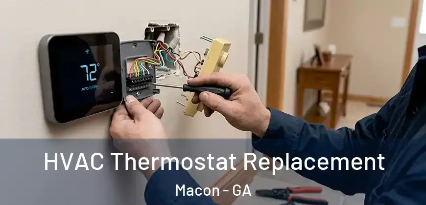 HVAC Thermostat Replacement Macon - GA