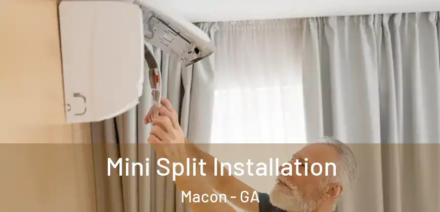  Mini Split Installation Macon - GA